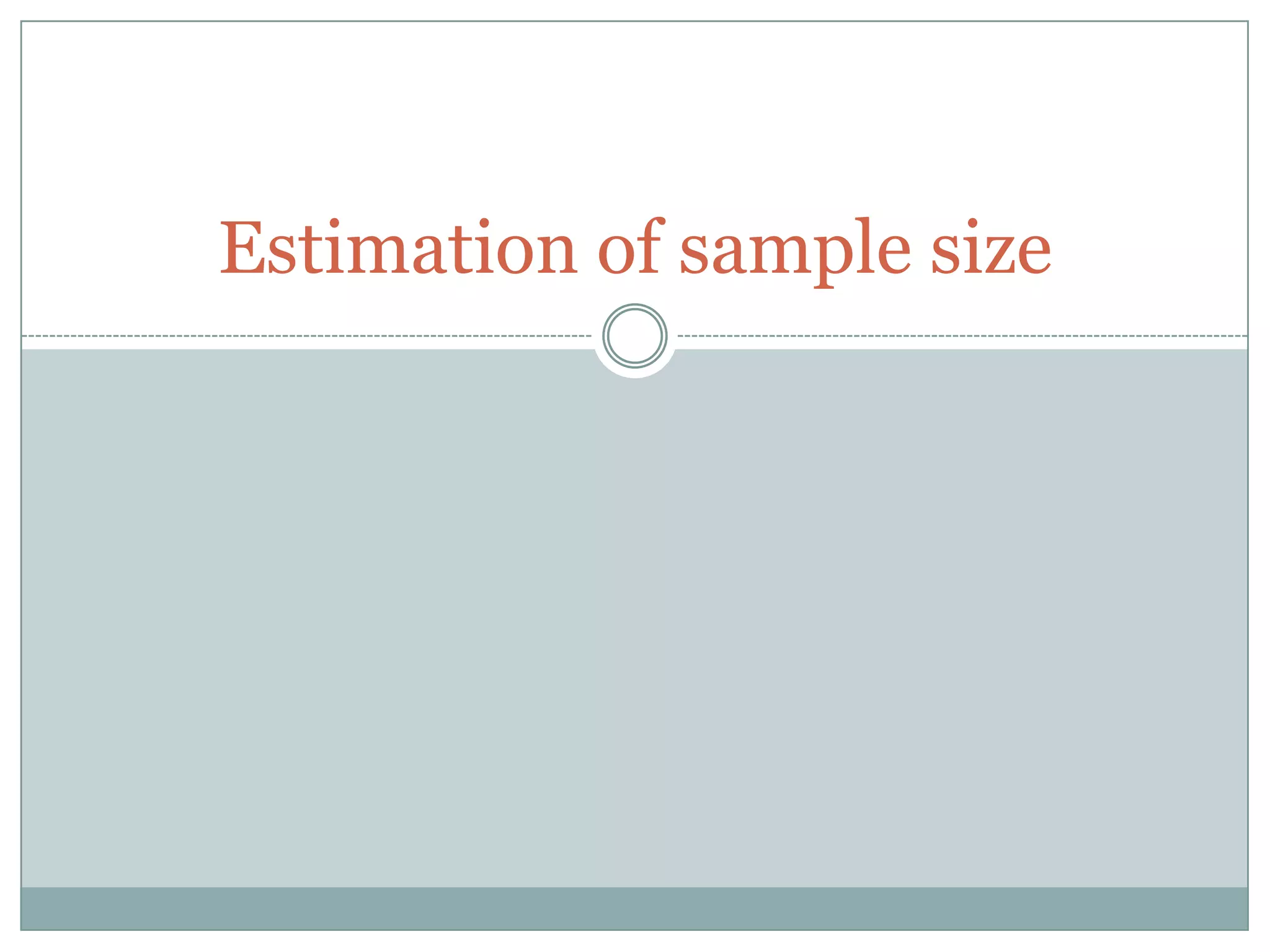 Estimation of sample size ppt