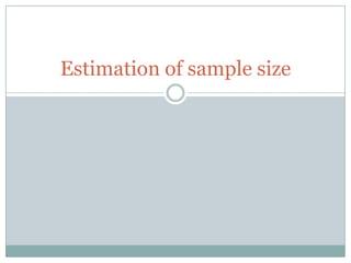 Estimation of sample size | PPTX