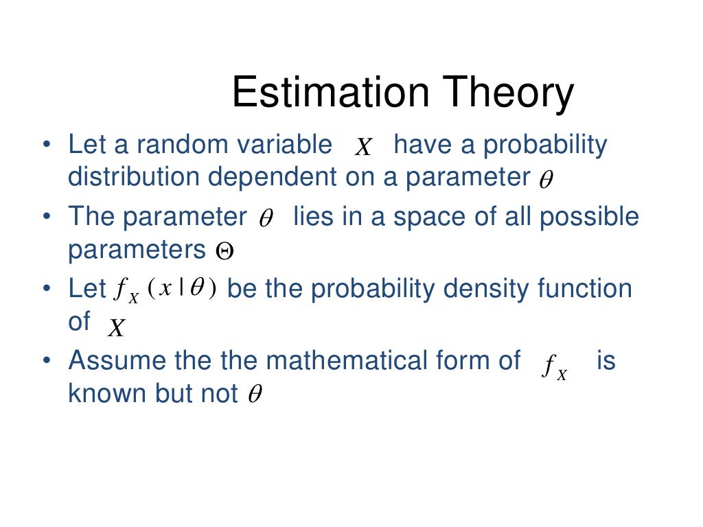 Estimation Theory Estimation Theory
