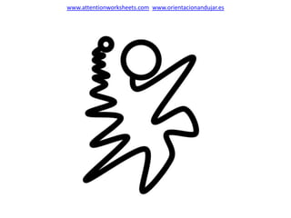 www.attentionworksheets.com www.orientacionandujar.es
 