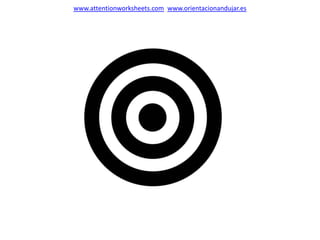 www.attentionworksheets.com www.orientacionandujar.es
 