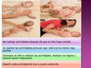 FACTORES IMPORTANTES PARA ESTIMULAR ADECUADAMENTE