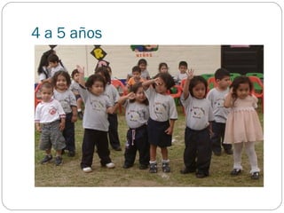4 a 5 años
 