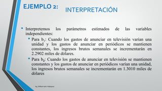 ANOVA
0:1 iunmenosloPorH 
Ing. William león Velásquez
0...: 3210  kH 
En este caso p = 0.002 < 0.05, por lo que se rechaza Ho,
lo que ratifica la relación entre las variables.
EJEMPLO 4:
 