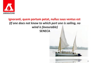 Ignoranti, quem portum petat, nullus suus ventus est
 (If one does not know to which port one is sailing, no
                   wind is favourable)
                        SENECA




                                                          3
 