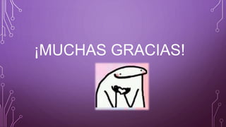 ¡MUCHAS GRACIAS!
 