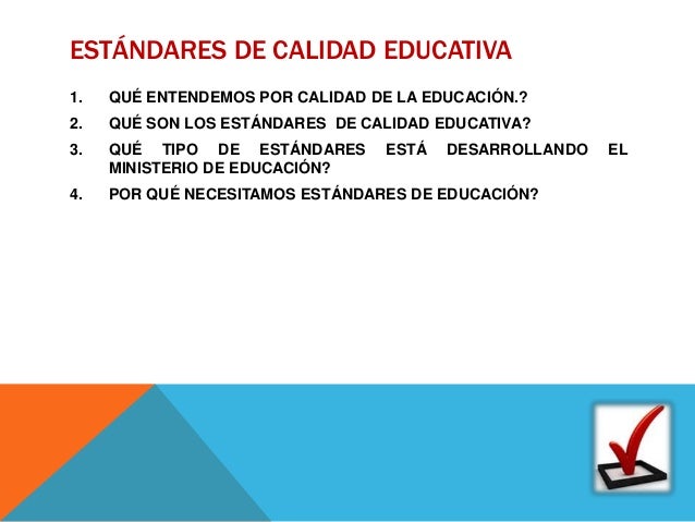 ESTÁNDARES DE CALIDAD EDUCATIVA