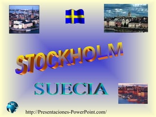STOCKHOLM SUECIA http://Presentaciones-PowerPoint.com/ 