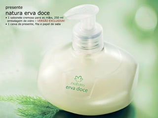 presente natura erva doce •  1 sabonete cremoso para as mãos, 250 ml embalagem de vidro –  VERSÃO EXCLUSIVA! •  1 caixa de presente, fita e papel de seda 