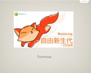 Foxmosa
 