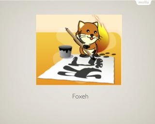 Foxeh
 