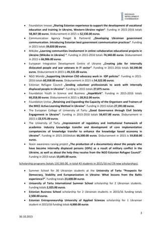 3
30.10.2015
• Foundation Innove „Sharing Estonian experience to support the development of vocational
education and train...