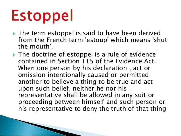 Estoppel and Its Kind Estoppel and Its Kind