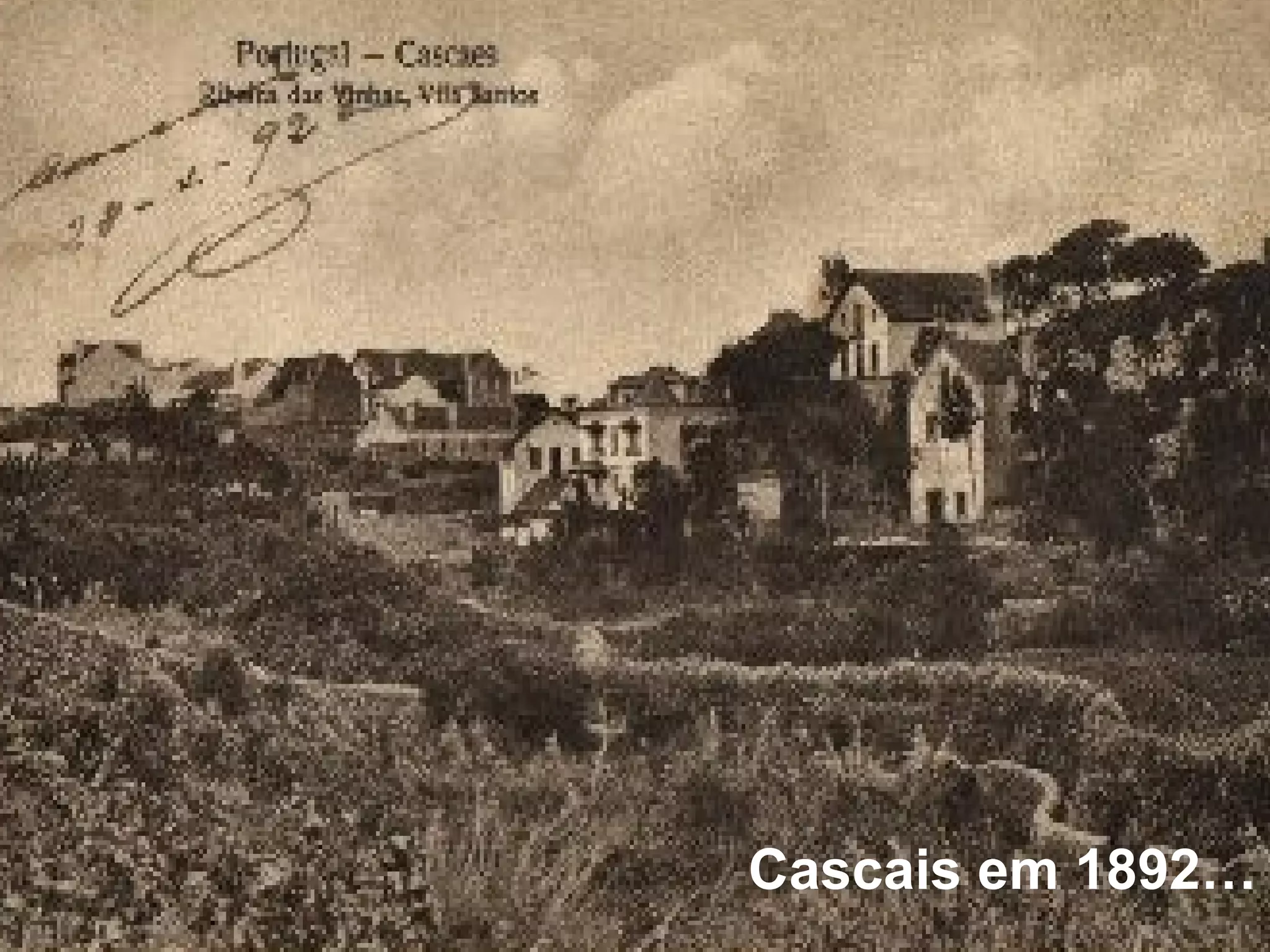 Cascais em 1892…
 