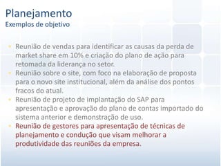 Motivos para o insucesso das reuniõesFalta de foco?