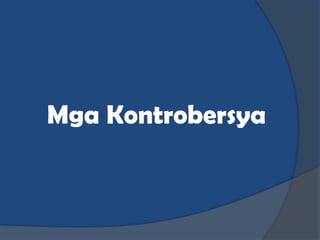 Mga Kontrobersya
 