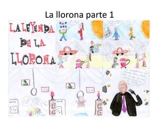La llorona parte 1
 