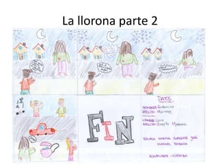 La llorona parte 2
 