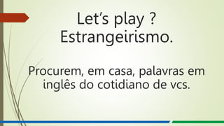 Estrangeirismo.pptx