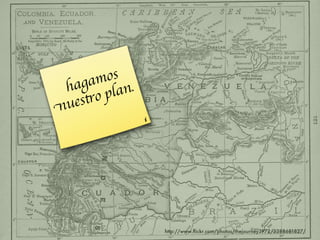 gam n.os
 ha       pla
  ues tro
n




                http://www.ﬂickr.com/photos/thejourney1972/3388681827/
 