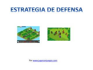 Por www.jugarconjuegos.com 
 