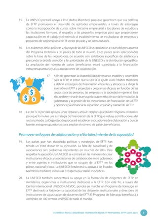 7ESTRATEGIA PARA LA ENSEÑANZA Y FORMACIÓN TÉCNICA Y PROFESIONAL (EFTP) (2016-2021)
15.	 La UNESCO prestará apoyo a los Est...
