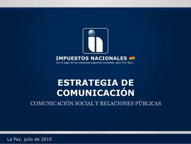 Servicio De Impuestos Nacionales Cultura Tributaria 2 | estrategia de comunicaci 243 n comunicaci 243 n social y Servicio De Impuestos Nacionales Cultura Tributaria 2 | estrategia de comunicaci 243 n comunicaci 243 n social y