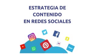 Estrategias de contenido en redes sociales