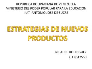 REPUBLICA BOLIVARIANA DE VENEZUELA
MINISTERIO DEL PODER POPULAR PARA LA EDUCACION
           I.U.T ANTONIO JOSE DE SUCRE




                           BR. AURE RODRIGUEZ
                                    C.I 9647550
 