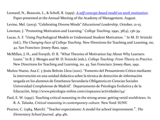 Sass, E. J. "Motivation in the College Classroom: What Students Tell Us." Teaching of
Psychology, 1989, 16(2), 86-88.
Schw...