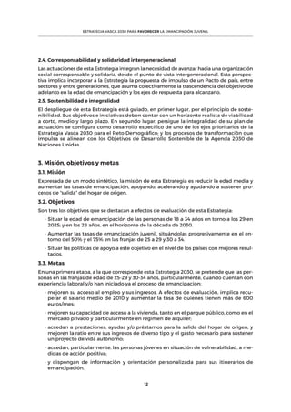 13
II. MARCO OPERATIVO
4. Criterio rector y estructura del Plan de Actuación
4.1. Criterio rector
El criterio rector de es...