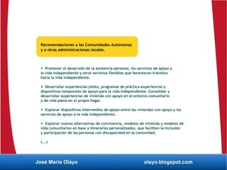 José María Olayo olayo.blogspot.com
Recomendaciones a las Comunidades Autónomas
y a otras administraciones locales.
 Prom...