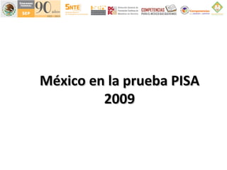 México en la prueba PISA 2009 