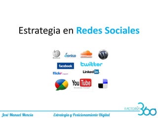 Estrategia en Redes Sociales
 