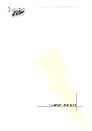 A ESTRATÉGIA NO MODELO DE JOGO -
DA OBSERVAÇÃO DO ADVERSÁRIO AO MICROCICLO DE TREINO
I - INTRODUÇÃO AO TEMA
 