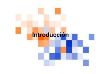 Introducción
 