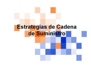 Estrategias_de_cadena_de_suministro (1).pptx