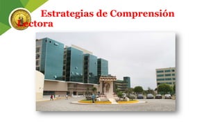 Estrategias de Comprensión
Lectora
 
