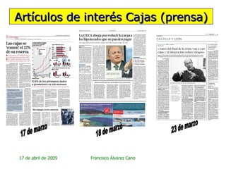 Artículos de interés Cajas (prensa) 23 de marzo 18 de marzo 17 de marzo 
