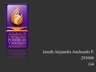 Janeth Alejandra Anchondo P.
293090
G4
 