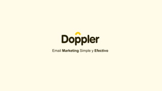 Email Marketing Simple y Efectivo
 