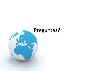 Preguntas?