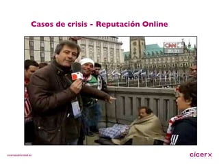 Casos de crisis - Reputación Online 