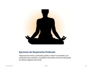 Asuma una actitud receptiva ante la posibilidad de considerar alternativas posibles para enfrentar la situación.22DSM    27/01/2011