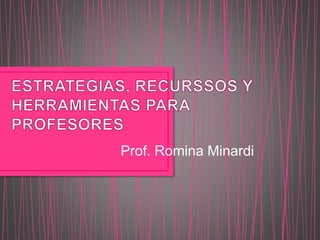 Prof. Romina Minardi 
 