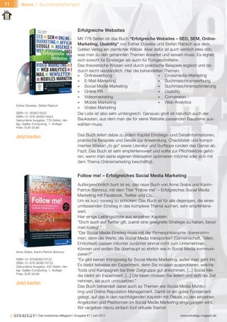 11      News // Buchempfehlungen




                                                Erfolgreiche Websites
                                                Mit 778 Seiten ist das Buch “Erfolgreiche Websites – SEO, SEM, Online-
                                                Marketing, Usability” von Esther Düweke und Stefan Rabsch aus dem
                                                Galileo Verlag ein ziemlicher Wälzer. Aber dafür ist auch wirklich alles drin,
                                                was man zu den genannten Themen erwartet und wissen muss. Es eignet
                                                sich sowohl für Einsteiger als auch für Fortgeschrittene.
                                                Das theoretische Wissen wird durch praktische Beispiele ergänzt und da-
                                                durch leicht verständlich. Hier die behandelten Themen:
                                                » Onlinewerbung                              » Crossmedia-Marketing
                                                » E-Mail-Marketing                           » Suchmaschinenwerbung
                                                » Social Media Marketing                     » Suchmaschinenoptimierung
                                                » Online PR                                  » Usability
                                                » Videomarketing                             » Conversion
                                                » Mobile Marketing                           » Web-Analytics
     Esther Düweke, Stefan Rabsch
                                                » Virales Marketing
     ISBN-10: 3836216523                        Die Liste ist also sehr umfangreich. Genauso groß ist natürlich auch der
     ISBN-13: 978-3836216524
     Gebundene Ausgabe, 778 Seiten, Ver-        Baukasten, aus dem man die für seine Website passenden Bausteine aus-
     lag: Galileo Computing, 1. Auflage         wählen muss.
     Preis: EUR 34,90

     Jetzt kaufen                               Das Buch liefert dabei zu jedem Kapitel Einstiegs- und Detailinformationen,
                                                praktische Beispiele und Details zur Anwendung. Checklisten und kompri-
                                                miertes Wissen „to go“ sowie Literatur und Surftipps runden das Ganze ab.
                                                Fazit: Das Buch ist sehr empfehlenswert und sollte zur Pflichtlektüre gehö-
                                                ren, wenn man seine eigenen Webseiten optimieren möchte oder sich mit
                                                dem Thema Onlinemarketing beschäftigt.


                                                Follow me! – Erfolgreiches Social Media Marketing
                                                Außergewöhnlich bunt ist es, das neue Buch von Anne Grabs und Karim-
                                                Patrick Bannour, mit dem Titel “Follow me” – Erfolgreiches Social Media
                                                Marketing mit Facebook, Twitter und Co..
                                                Um es kurz vorweg zu schicken: Das Buch ist für alle diejenigen, die einen
                                                umfassenden Einstieg in das komplexe Thema suchen, sehr empfehlens-
                                                wert.
                                                Hier einige Lieblingszitate aus einzelnen Kapiteln:
                                                “Doch auch auf Twitter gilt, zuerst eine geeignete Strategie zu haben, bevor
                                                man loslegt.”
                                                “Der Social Media Einstieg muss mit der Firmenphilosophie übereinstim-
                                                men, denn die Werte, die Social Media transportiert (Gemeinschaft, Teilen,
                                                Ehrlichkeit) passen mitunter zunächst einmal nicht zum Unternehmen.
                                                Können und wollen Sie überhaupt so ehrlich wie in Social Media kommuni-
     Anne Grabs, Karim-Patrick Bannour
                                                zieren?”
     ISBN-10: 9783836216722                     “Es gibt keinen Königsweg für Social Media Marketing, außer man geht ihn.
     ISBN-13: 978-3836216722
     Gebundene Ausgabe, 442 Seiten, Ver-        Es bleibt teilweise ein Experiment, denn Sie müssen ausprobieren, welche
     lag: Galileo Computing, 1. Auflage         Tools und Kampagnen bei Ihrer Zielgruppe gut ankommen. [...] Social Me-
     Preis: EUR 29,90
                                                dia bleibt ein Experiment. [...] Die Ideen müssen Sie liefern und sich die Zeit
     Jetzt kaufen                               nehmen, sie auch umzusetzen.”
                                                Das Buch behandelt dabei auch so Themen wie Social Media Monito-
                                                ring und Online Reputation Management. Damit ist ein gutes Fundament
                                                gelegt, auf das in den nachfolgenden Kapiteln mit Details zu den einzelnen
                                                Angeboten und Plattformen im Social Media Marketing eingegangen wird.
                                                Wir vergeben hierzu einfach fünf virtuelle Sterne!
                  // Das kostenlose eMagazin | Ausgabe #7 | Juni 2011                                     www.estrategy-magazin.de
 