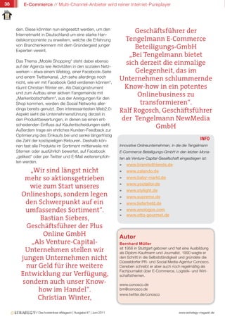 38       E-Commerce // Multi-Channel-Anbieter wird reiner Internet-Pureplayer




     den. Diese könnten nun eingesetzt werden, um den
     Internetmarkt in Deutschland um eine starke Han-
                                                                          Geschäftsführer der
     delskomponente zu erweitern, welche die Erfahrung                 Tengelmann E-Commerce
     von Branchenkennern mit dem Gründergeist junger
     Experten vereint.
                                                                          Beteiligungs-GmbH
                                                                        „Bei Tengelmann bietet
     Das Thema „Mobile Shopping“ steht dabei ebenso
     auf der Agenda wie Aktivitäten in den sozialen Netz-
                                                                       sich derzeit die einmalige
     werken – etwa einem Weblog, einer Facebook-Seite                     Gelegenheit, das im
     und einem Twitterkanal. „Ich sehe allerdings noch
     nicht, wie wir mit Facebook Geld verdienen können“,
                                                                     Unternehmen schlummernde
     räumt Christian Winter ein. Als Dialoginstrument                  Know-how in ein potentes
     und zum Aufbau einer aktiven Fangemeinde mit
     „Markenbotschaftern“, aus der Anregungen für den
                                                                           Onlinebusiness zu
     Shop kommen, werden die Social Networks aller-                         transformieren“.
     dings bereits genutzt. Den interessantesten Web2.0-
     Aspekt sieht die Unternehmensführung derzeit in
                                                                     Ralf Rogosch, Geschäftsführer
     den Produktbewertungen, in denen sie einen ent-                  der Tengelmann NewMedia
     scheidenden Einfluss auf Kaufentscheidungen sieht.
     Außerdem trage ein ehrliches Kunden-Feedback zur
                                                                                 GmbH
     Optimierung des Einkaufs bei und senke längerfristig
     die Zahl der kostspieligen Retouren. Deshalb kön-                                                                 INFO
     nen fast alle Produkte im Sortiment mittlerweile mit            Innovative Onlineunternehmen, in die die Tengelmann
     Sternen oder ausführlich bewertet, auf Facebook                 E-Commerce Beteiligungs-GmbH in den letzten Mona-
     „geliked“ oder per Twitter und E-Mail weiterempfoh-             ten als Venture-Capital-Gesellschaft eingestiegen ist:
     len werden.
                                                                     »   www.brands4friends.de
          „Wir sind längst nicht                                     »   www.zalando.de
         mehr so aktionsgetrieben                                    »   www.baby-markt.de
                                                                     »   www.youtailor.de
          wie zum Start unseres
                                                                     »   www.stylight.de
       Onlineshops, sondern legen                                    »   www.supreme.de
         den Schwerpunkt auf ein                                     »   www.lieferheld.de
         umfassendes Sortiment“.                                     »   www.enologos.com
                                                                     »   www.otto-gourmet.de
              Bastian Siebers,
         Geschäftsführer der Plus
               Online GmbH                                           Autor
           „Als Venture-Capital-                                     Bernhard Müller
         Unternehmen stellen wir                                     ist 1956 in Stuttgart geboren und hat eine Ausbildung
                                                                     als Diplom-Kaufmann und Journalist. 1990 wagte er
       jungen Unternehmen nicht                                      den Schritt in die Selbstständigkeit und gründete die
                                                                     Düsseldorfer PR- und Social Media-Agentur Conosco.
         nur Geld für ihre weitere                                   Daneben schreibt er aber auch noch regelmäßig als
                                                                     Fachjournalist über E-Commerce, Logistik- und Wirt-
       Entwicklung zur Verfügung,                                    schaftsthemen.
        sondern auch unser Know-                                     www.conosco.de
             how im Handel“.                                         bm@conosco.de
                                                                     www.twitter.de/conosco
             Christian Winter,

               // Das kostenlose eMagazin | Ausgabe #7 | Juni 2011                                       www.estrategy-magazin.de
 