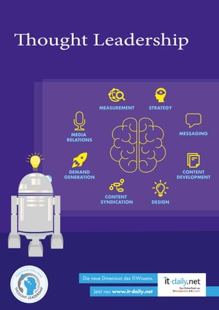 Die neue Dimension des IT-Wissens.
Jetzt neu www.it-daily.net
Thought Leadership
 