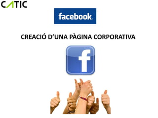 CREACIÓ D’UNA PÀGINA CORPORATIVA
 