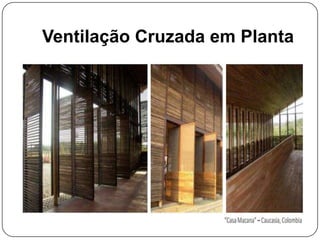 Ventilação Cruzada em Planta
 